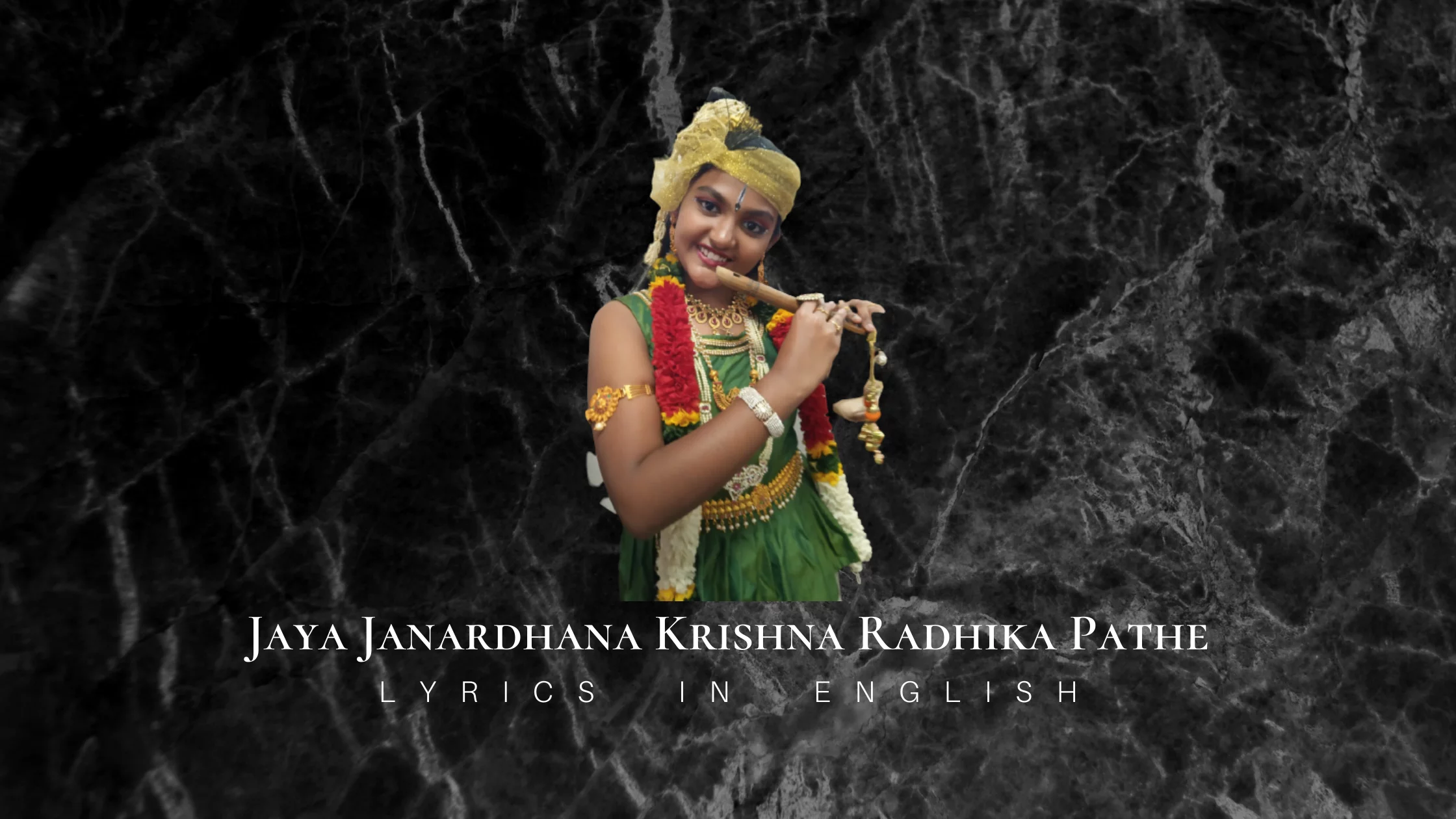 Jaya Janardhana Krishna Radhika Pathe